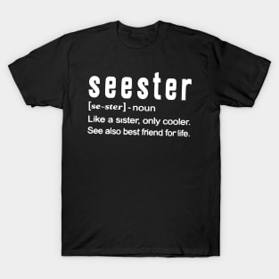 Like A Sister Only Cooler T-Shirt